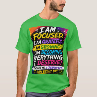 I am focus Tshirt