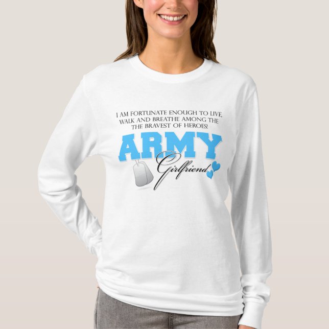 I am Fortunate - Army Girlfriend T-Shirt (Front)