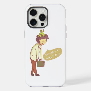 i am fresh and i am ready to work iPhone 15 pro max case