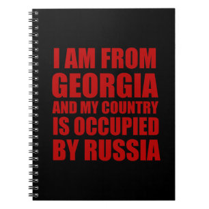 I am from from Georgia and my country is occupied  Notebook