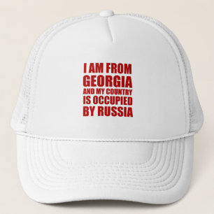 I am from from Georgia and my country is occupied  Trucker Hat
