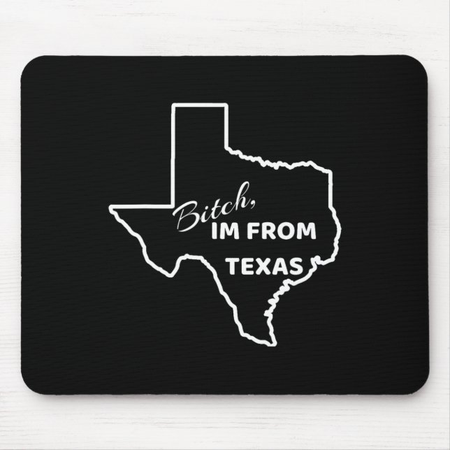 , I Am From Texa  Mouse Pad (Front)