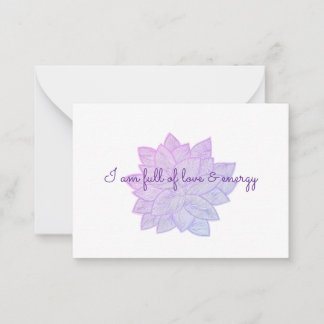 I Am Full of Love and Energy Affirmation Note Card