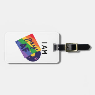 I Am Gay AF Funny LGBT Pride Month  Luggage Tag