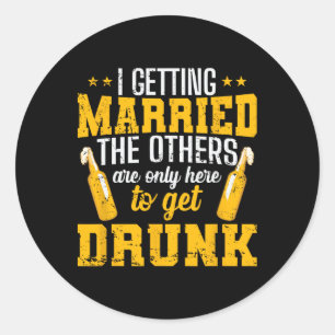 I Am Getting Married  Classic Round Sticker
