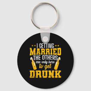 I Am Getting Married  Key Ring