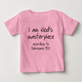 I am God's Masterpiece according to Ephesians 10:2 Baby T-Shirt