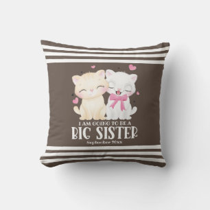 I Am Going To Be A Big Sister Baby Announcement Cushion