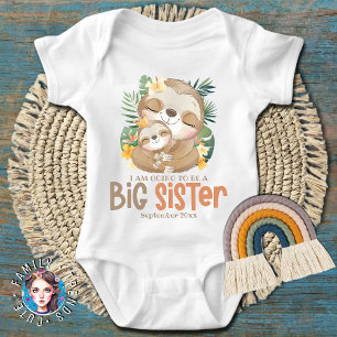 I Am Going To Be A Big Sister Sloth Announcement Baby Bodysuit