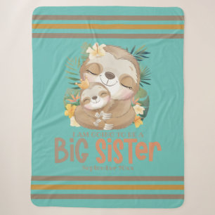 I Am Going To Be A Big Sister Sloth Announcement Sherpa Blanket