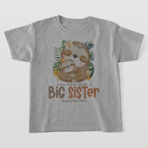 I Am Going To Be A Big Sister Sloth Announcement T-Shirt