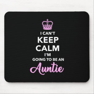 I Am Going To Be An Auntie Mouse Pad