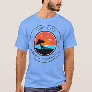 I Am Going to Play Surf City North olina T-Shirt