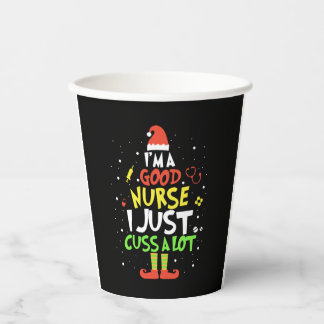 i am good nurse i just cuss a lot tree nurse paper cups
