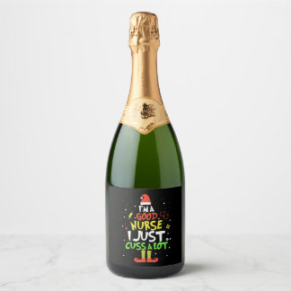 i am good nurse i just cuss a lot tree nurse sparkling wine label