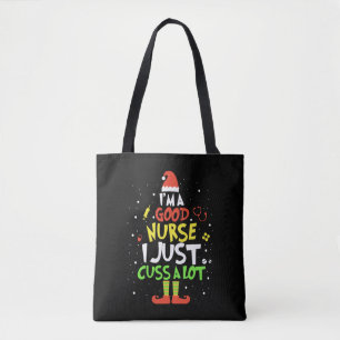 i am good nurse i just cuss a lot tree nurse tote bag
