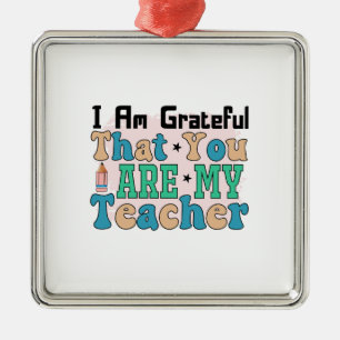 I Am Grateful That You Are My Teacher Metal Tree Decoration