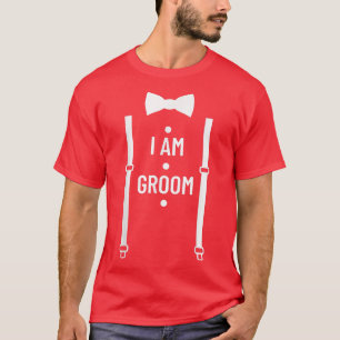 I Am Groom Wedding Party Best Man Bachelor Party G T-Shirt