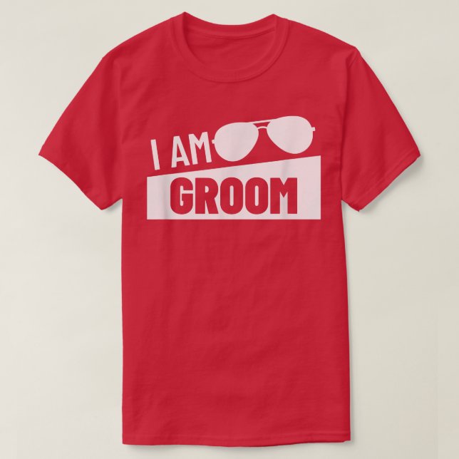 I Am Groom Wedding Party Best Man Bachelor Party G T-Shirt (Design Front)