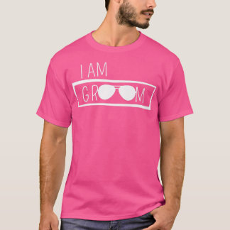 I Am Groom Wedding Party Best Man Bachelor Party G T-Shirt