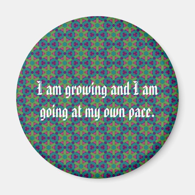 I am growing and I am going at my own pace Magnet (Front)