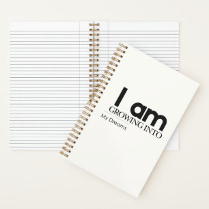 I Am Growing Into My Dreams Warm Ivory And Black Notebook