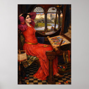 I am Half Sick of Shadows, said the Lady of Shalot Poster