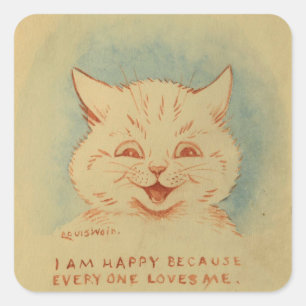 I Am Happy Because Everyone Loves Me (Louis Wain) Square Sticker