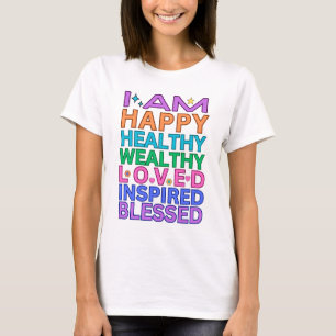 I Am Happy Healthy Wealthy Loved Tee – Rainbow"