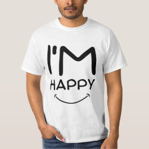 i am happy man shirt