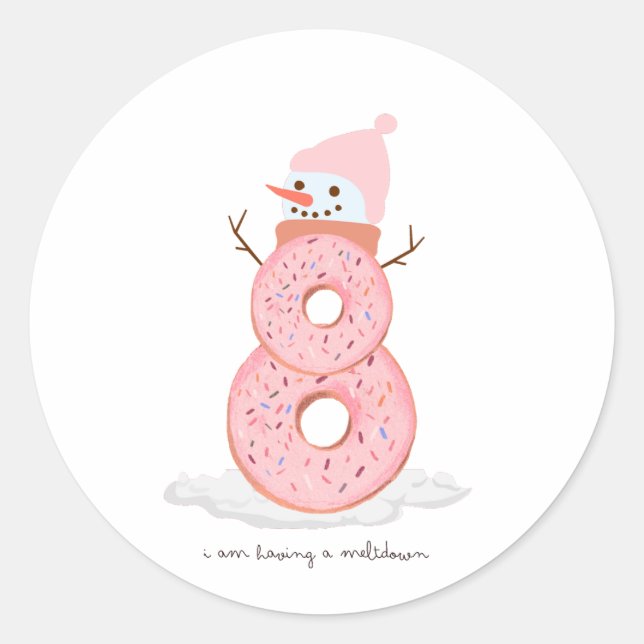 I am having a meltdown doughnut snowman classic round sticker (Front)