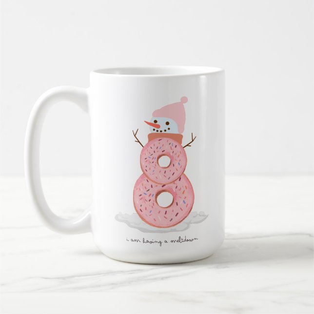 I am having a meltdown doughnut snowman coffee mug (Left)