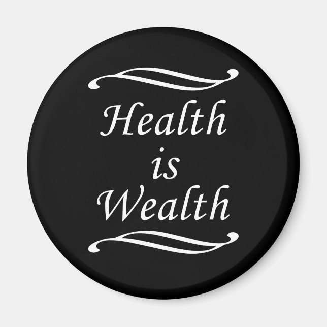 i am healthy i am wealthy motivation magnet (Front)