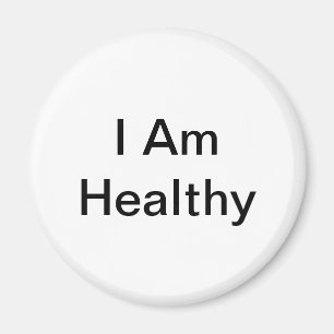 I AM Healthy Magnet