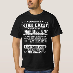 I AM HER KING SHE IS MY WHOLE WORLD 09 T-Shirt