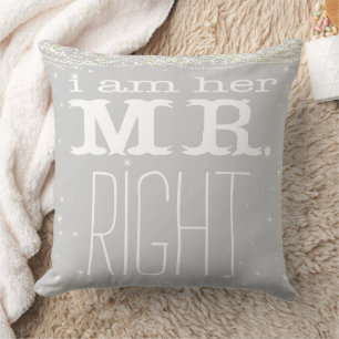 I am Her Mr Right Groom Pillow