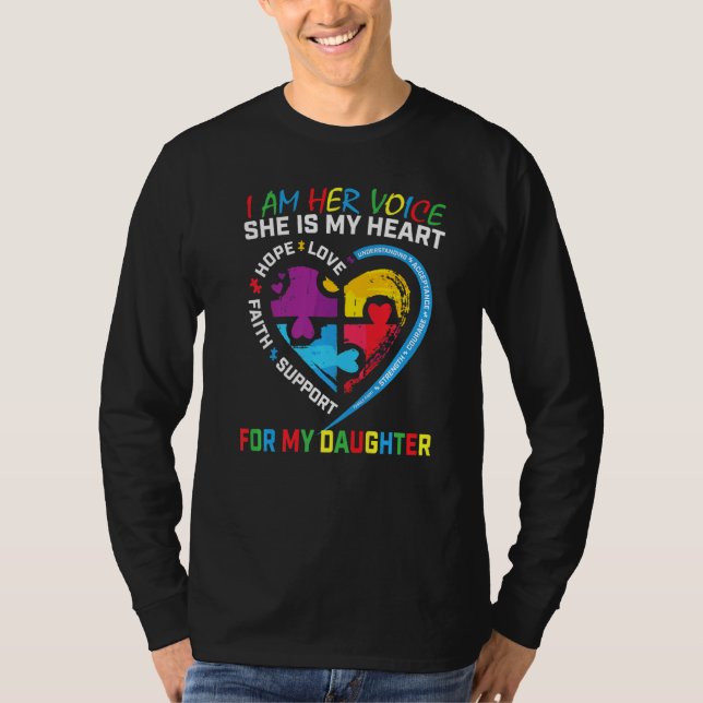 I Am Her Voice She Is My Heart Autism Awareness Da T-Shirt (Front)