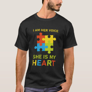 I Am Her Voice She Is My Heart Autism Awareness T-Shirt