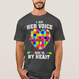 I Am Her Voice She is My Heart Autism Mum Autistic T-Shirt