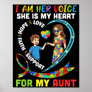 I Am Her Voice She Is My Heart For My Aunt Autism Poster