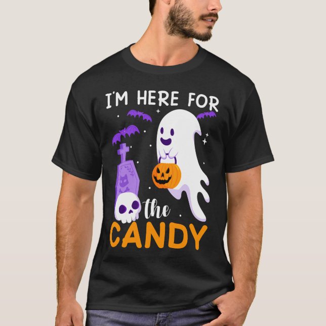 I Am Here for the Candy  T-Shirt (Front)
