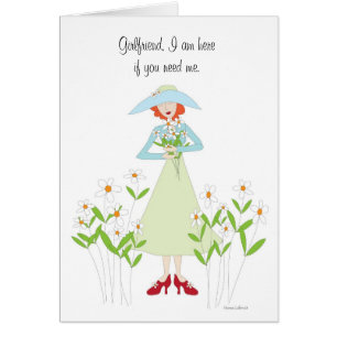 I am here if you need me girlfriend