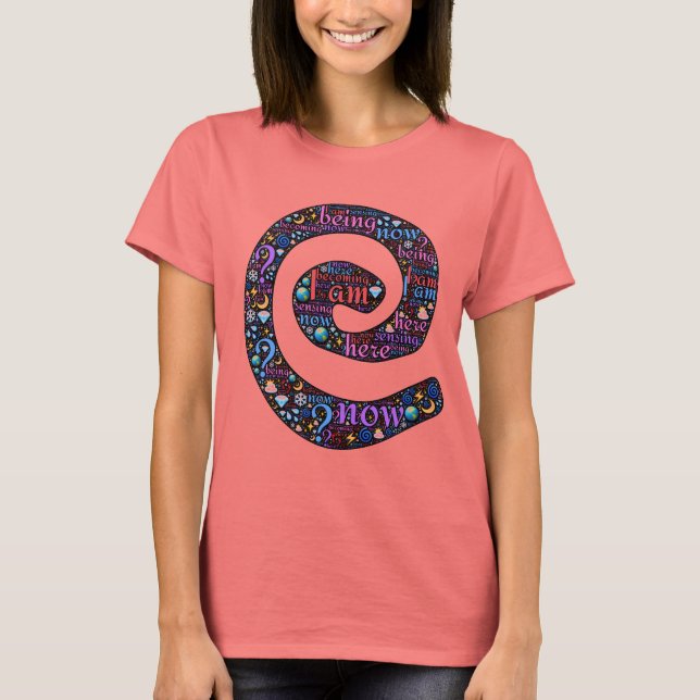 I AM, here, now, sacred spiral emoji-art T-Shirt (Front)