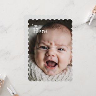 “I Am Here” Personalized Birth Announcement Card