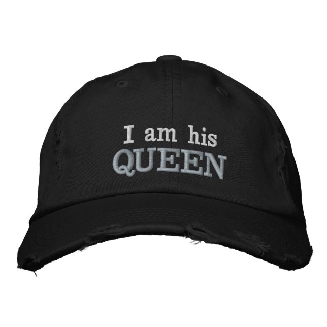 I am His Queen Matching Couple Fashion For Her Embroidered Hat (Front)
