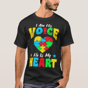 I Am His Voice He Is My Heart Autism Autistic Spec T-Shirt