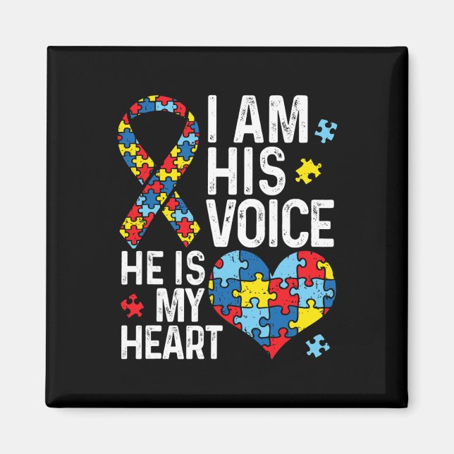 I Am His Voice He Is My Heart Autism Awareness Mon Magnet (Front)