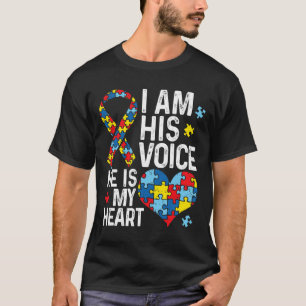 I Am His Voice He Is My Heart Autism Awareness Mon T-Shirt