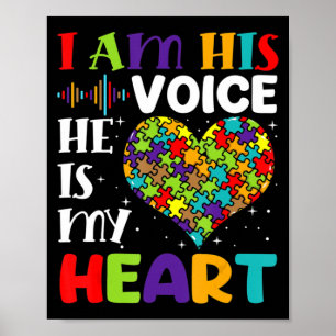 I Am His Voice He Is My Heart Autism Awareness Mum Poster