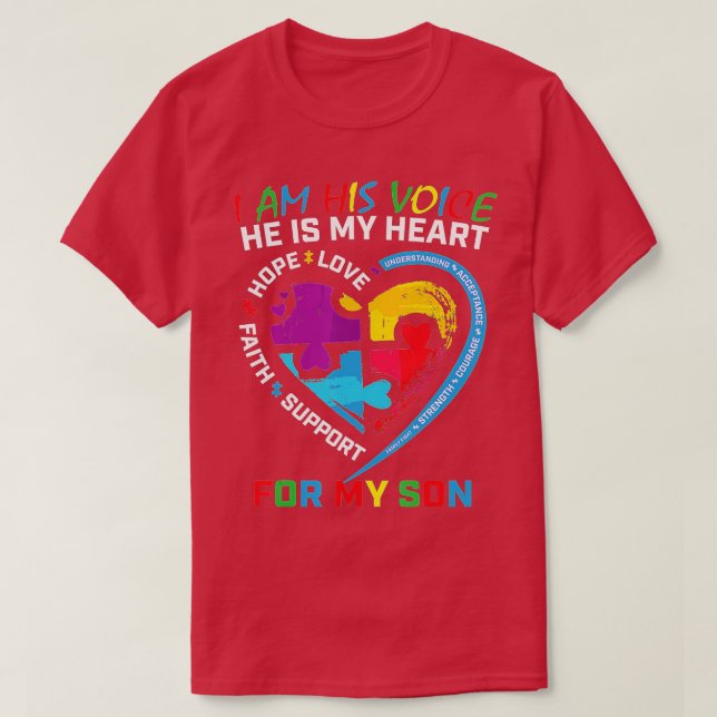 I Am His Voice He Is My Heart Autism Awareness Son T-Shirt (Design Front)